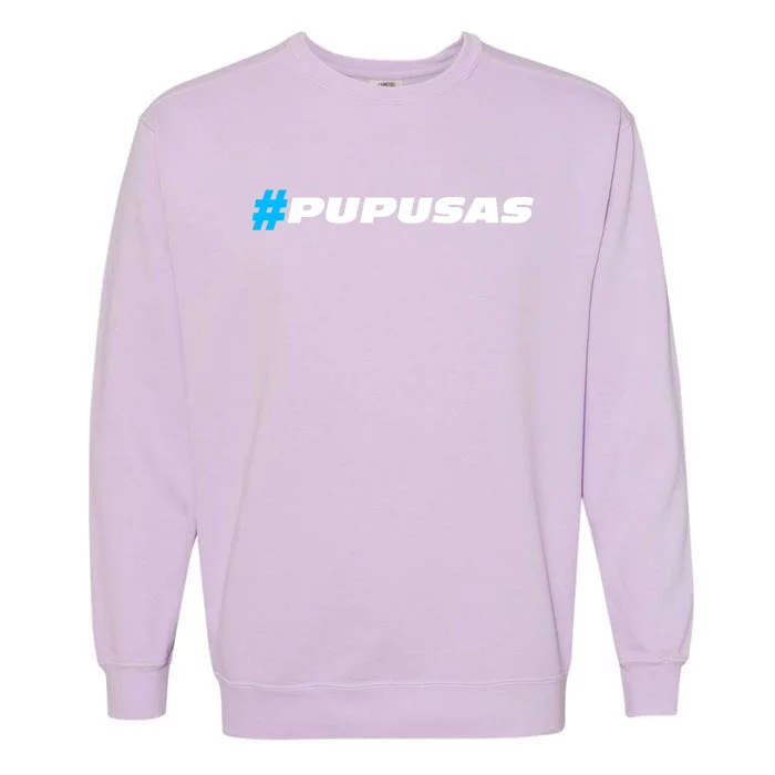 Pupusas El Salvador Garment-Dyed Sweatshirt