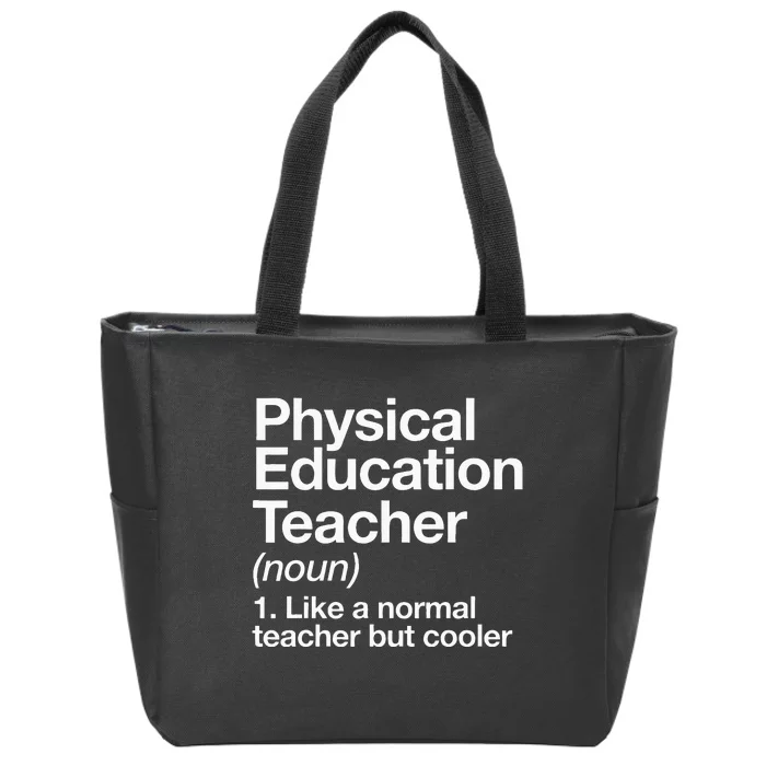 Physical Education Teacher Definition Sports P.E. School Zip Tote Bag