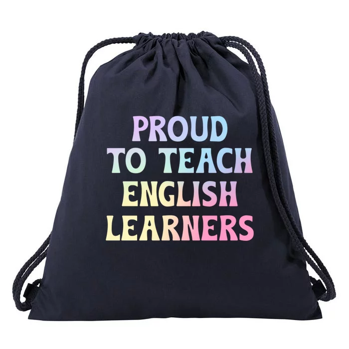 Proud Esl Teacher English As A Second Language Teacher Gift Drawstring Bag