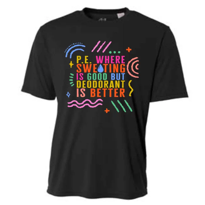 Physical Education Teacher P.E Sweating Good Gym Instructor Cooling Performance Crew T-Shirt