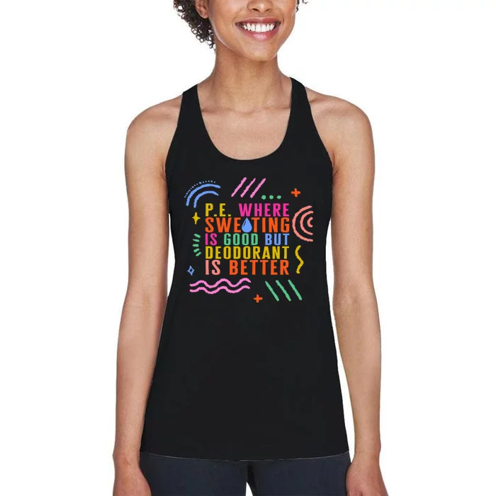 Physical Education Teacher P.E Sweating Good Gym Instructor Women's Racerback Tank