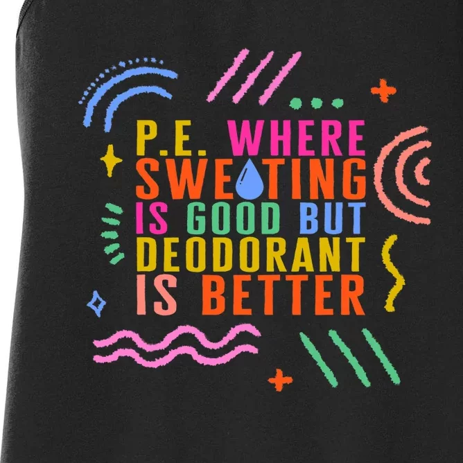 Physical Education Teacher P.E Sweating Good Gym Instructor Women's Racerback Tank