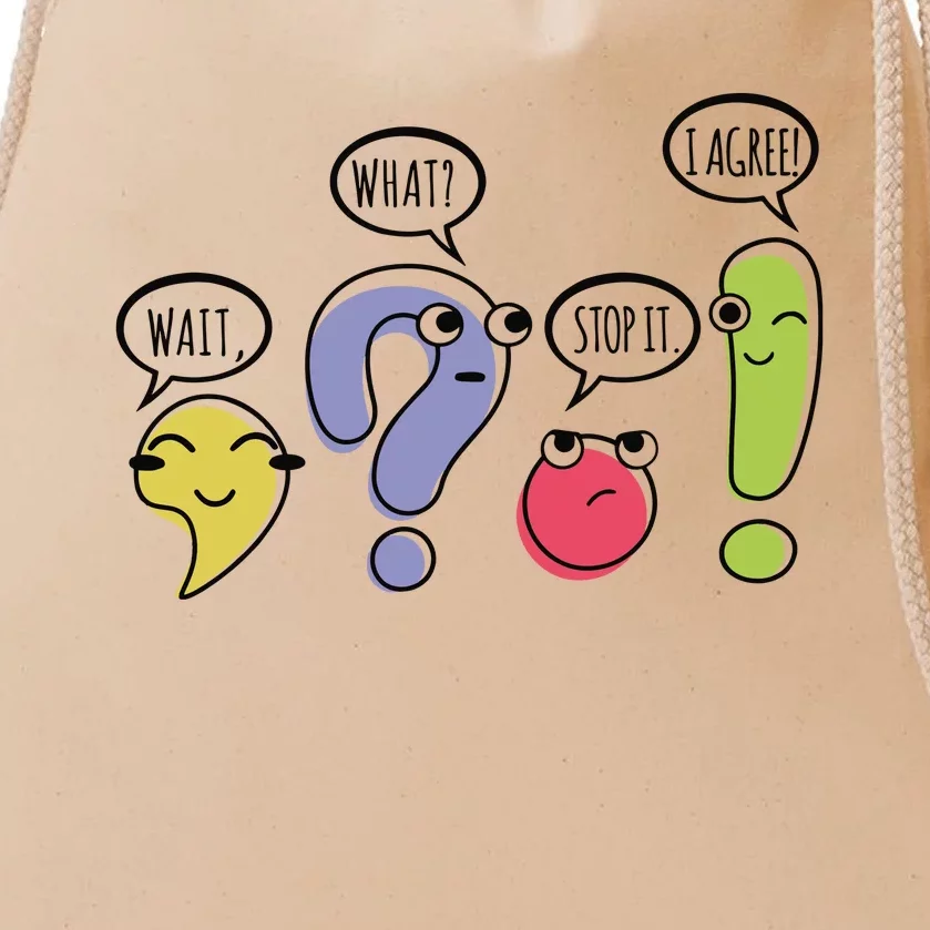 Punctuation English Teacher Gift Wait What Stop It Drawstring Bag