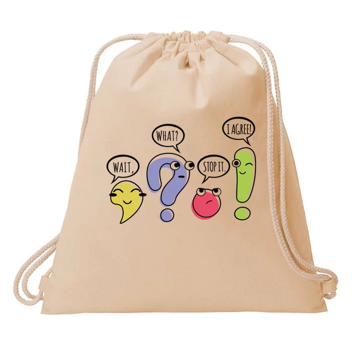 Punctuation English Teacher Gift Wait What Stop It Drawstring Bag