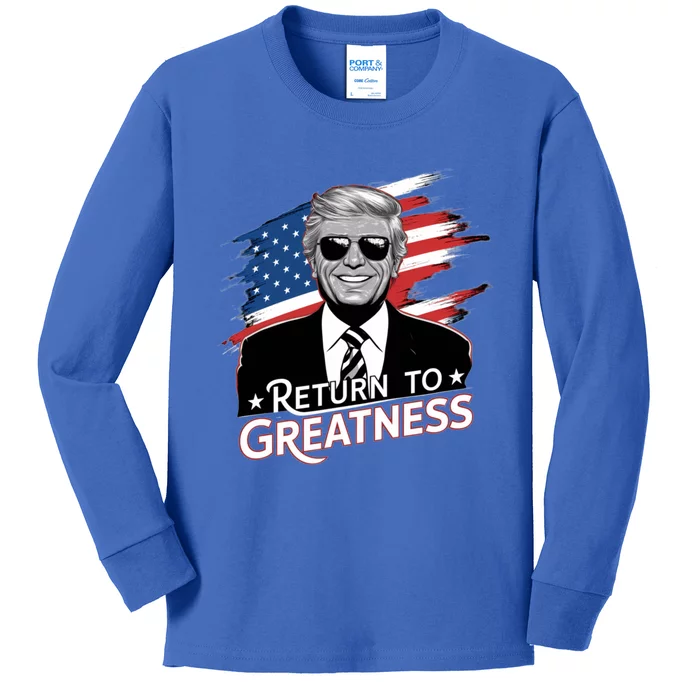 Presidential Elections Trump 2024 Return 4th Of July Gift Kids Long Sleeve Shirt