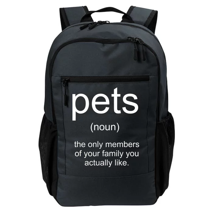 Pets Noun Members Of The Family You Like Daily Commute Backpack