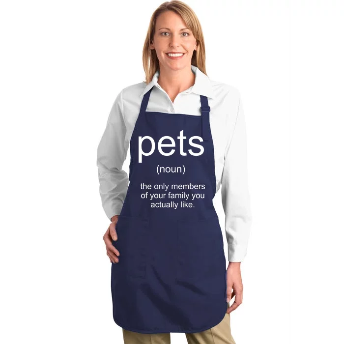 Pets Noun Members Of The Family You Like Full-Length Apron With Pocket