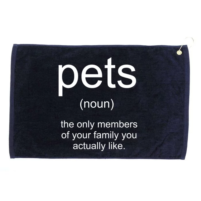 Pets Noun Members Of The Family You Like Grommeted Golf Towel