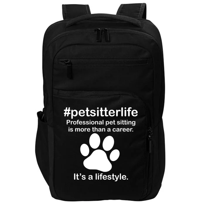 #petsitterlife Professional Pet Sitting Lifestyle Impact Tech Backpack