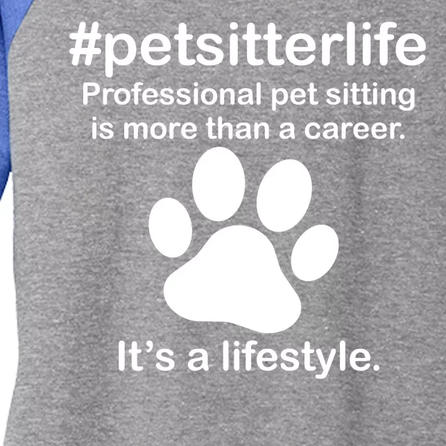 #petsitterlife Professional Pet Sitting Lifestyle Women's Tri-Blend 3/4-Sleeve Raglan Shirt