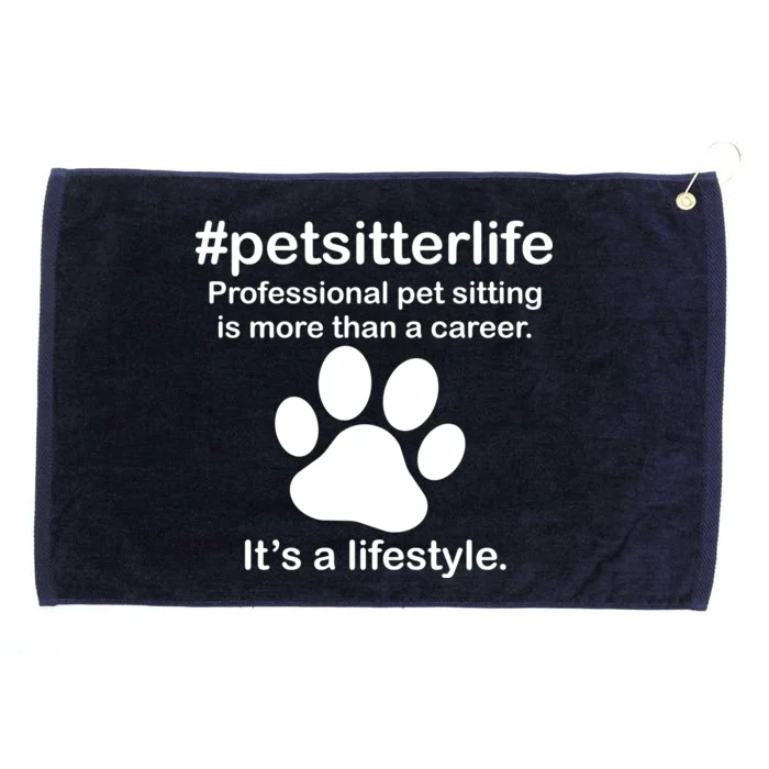 #petsitterlife Professional Pet Sitting Lifestyle Grommeted Golf Towel