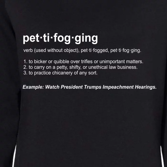 Pettifogging Impeachment Hearings Womens California Wash Sweatshirt