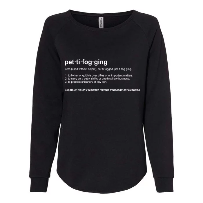 Pettifogging Impeachment Hearings Womens California Wash Sweatshirt