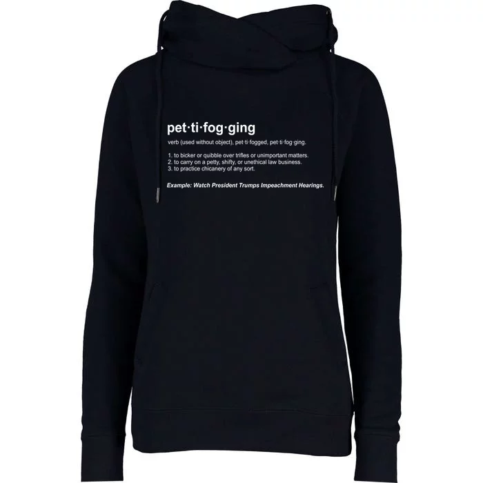 Pettifogging Impeachment Hearings Womens Funnel Neck Pullover Hood