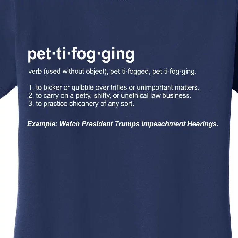 Pettifogging Impeachment Hearings Women's T-Shirt