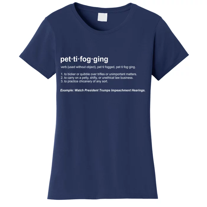 Pettifogging Impeachment Hearings Women's T-Shirt