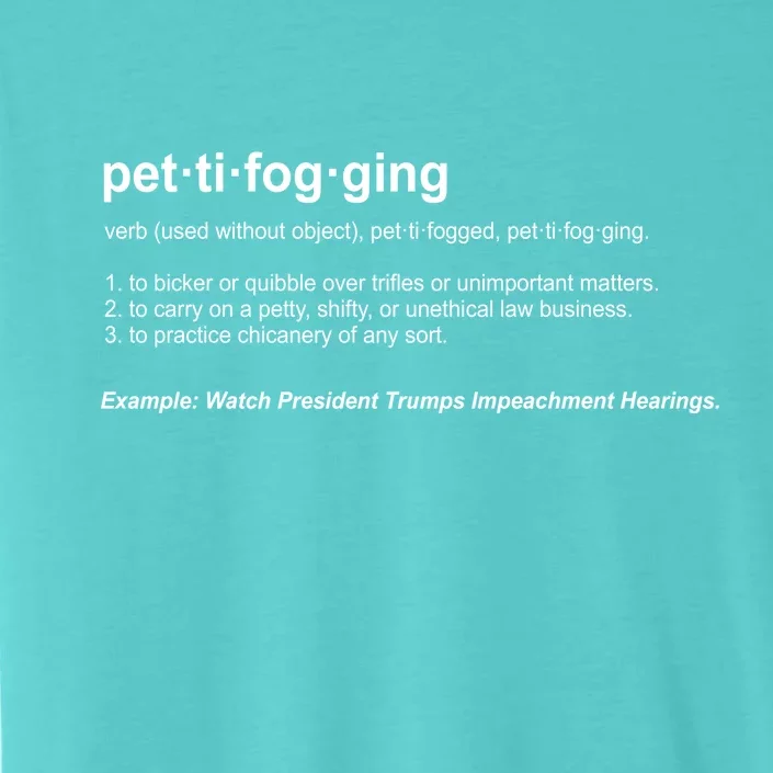 Pettifogging Impeachment Hearings ChromaSoft Performance T-Shirt