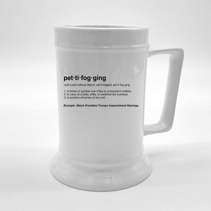 Pettifogging Impeachment Hearings Front & Back Beer Stein