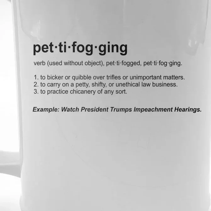 Pettifogging Impeachment Hearings Front & Back Beer Stein