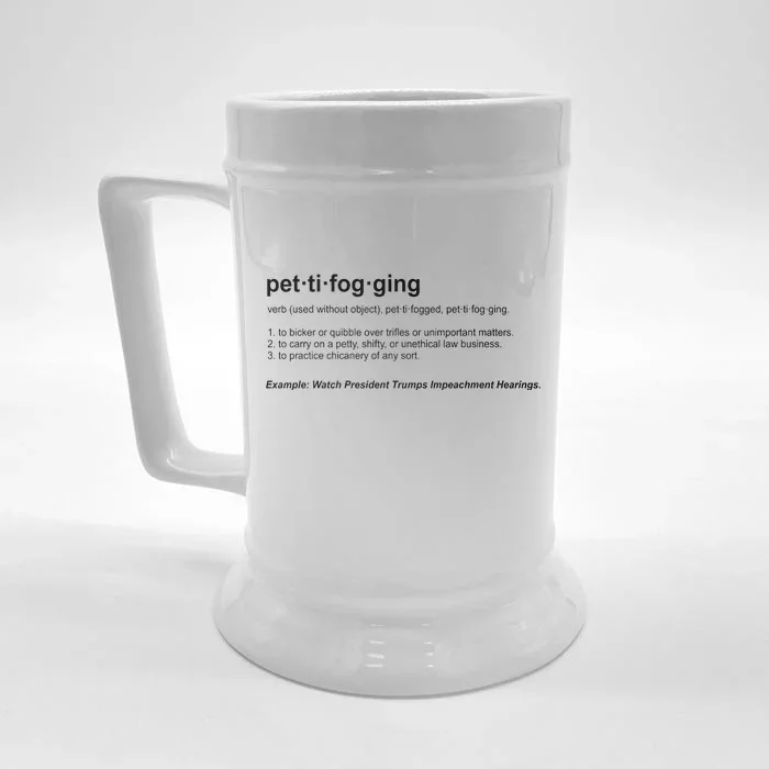 Pettifogging Impeachment Hearings Front & Back Beer Stein