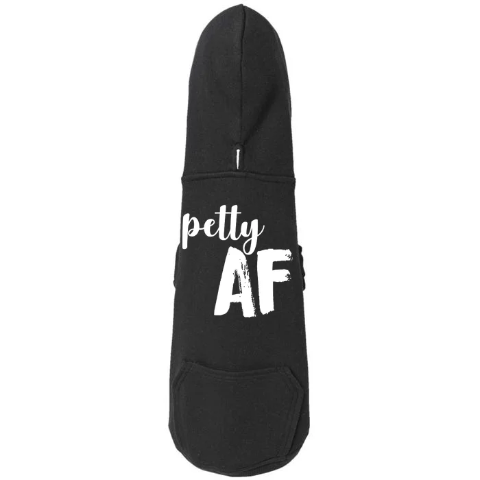 Petty AF Doggie 3-End Fleece Hoodie