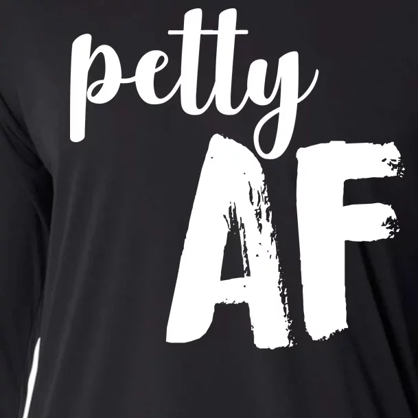 Petty AF Cooling Performance Long Sleeve Crew