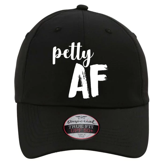 Petty AF The Original Performance Cap