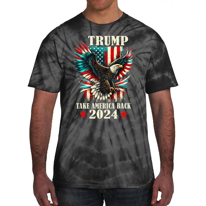 Patriotic Eagle Usa Flag Trump 2024 Take America Back Tie-Dye T-Shirt