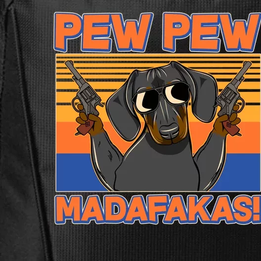 Pew Pew Madafakas Dachshund Dog City Backpack