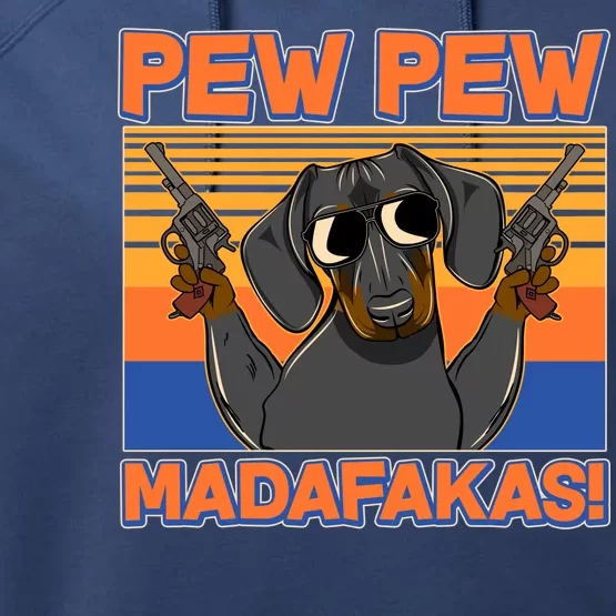 Pew Pew Madafakas Dachshund Dog Performance Fleece Hoodie