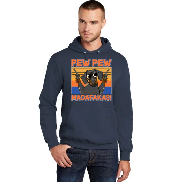 Pew Pew Madafakas Dachshund Dog Tall Hoodie