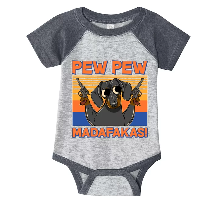 Pew Pew Madafakas Dachshund Dog Infant Baby Jersey Bodysuit