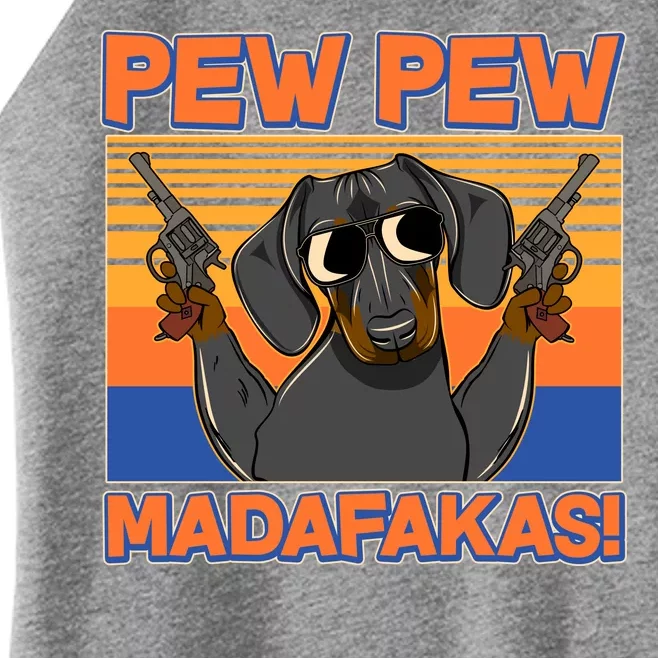 Pew Pew Madafakas Dachshund Dog Women’s Perfect Tri Rocker Tank