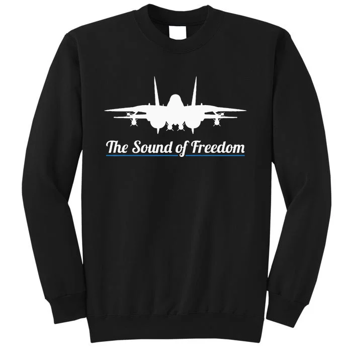 Patriotic F 14 Tomcat Fighter Jet Noise Sound Of Freedom Tall Sweatshirt