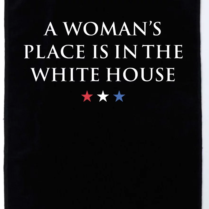 President Feminist A Womans Place Is In The White House Platinum Collection Golf Towel