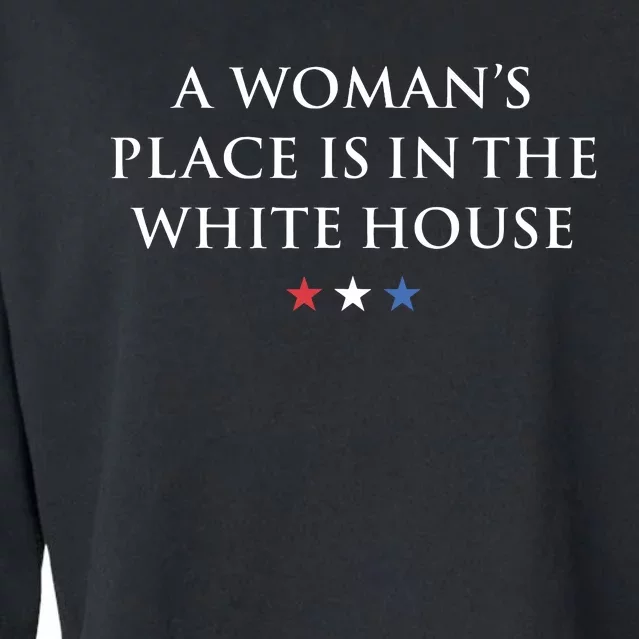 President Feminist A Womans Place Is In The White House Cropped Pullover Crew