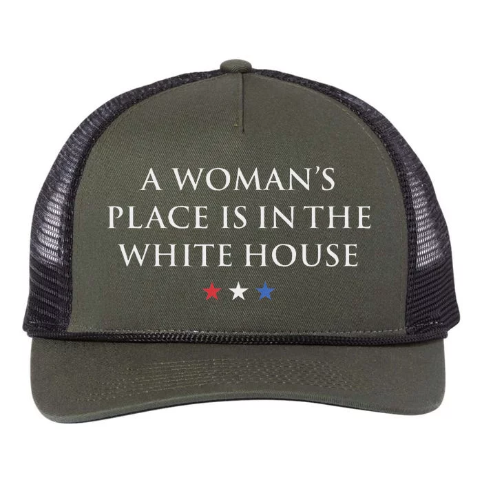 President Feminist A WomanS Place Is In The White House Retro Rope Trucker Hat Cap