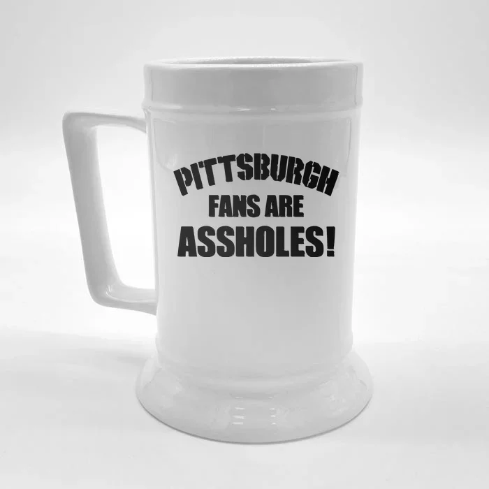 Pittsburgh Fans Are Assholes Front & Back Beer Stein