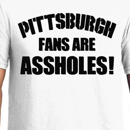 Pittsburgh Fans Are Assholes Pajama Set