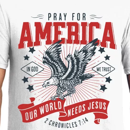 Pray For America In God We Trust Our World Needs Jesus Pajama Set