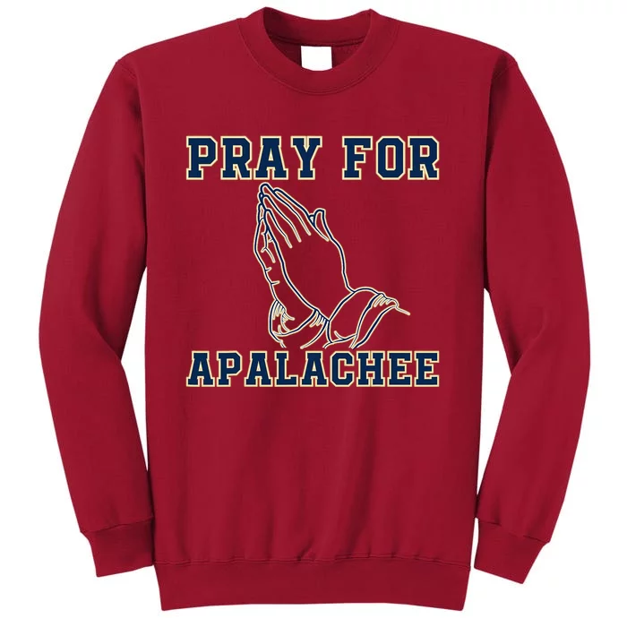 Pray For Apalachee Apalachee High School Strong Tall Sweatshirt