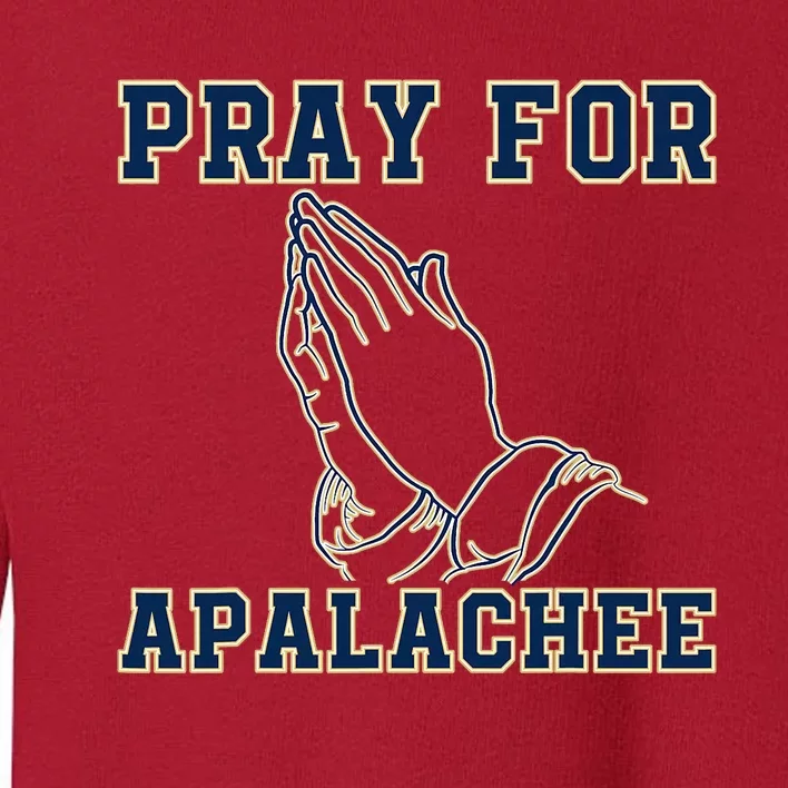 Pray For Apalachee Apalachee High School Strong Toddler Sweatshirt