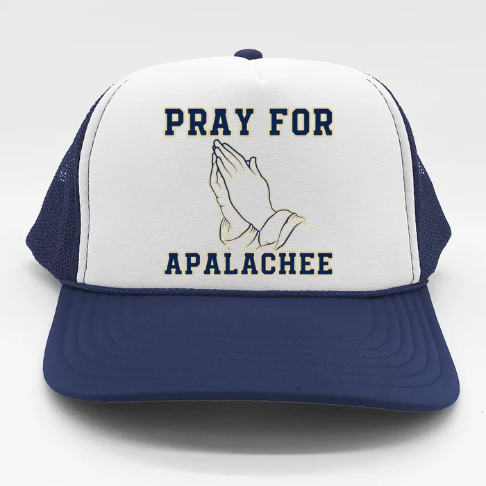 Pray For Apalachee Apalachee High School Strong Gift Trucker Hat