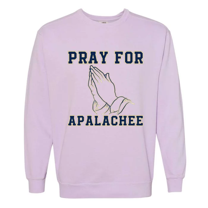 Pray For Apalachee Apalachee High School Strong Gift Garment-Dyed Sweatshirt