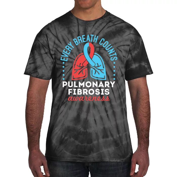 Pulmonary Fibrosis Awareness Every Breath Counts Tie-Dye T-Shirt