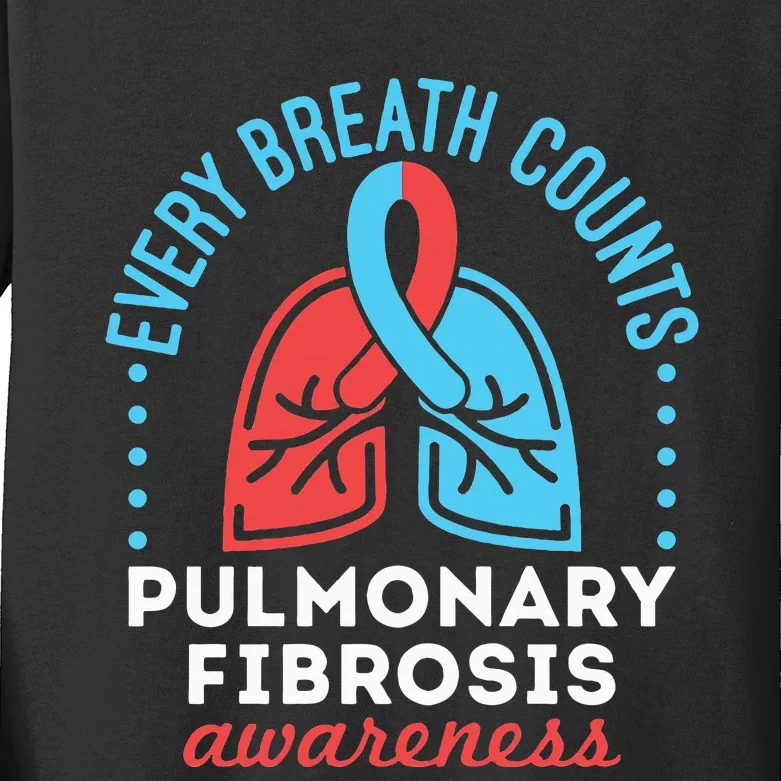 Pulmonary Fibrosis Awareness Every Breath Counts Kids Long Sleeve Shirt