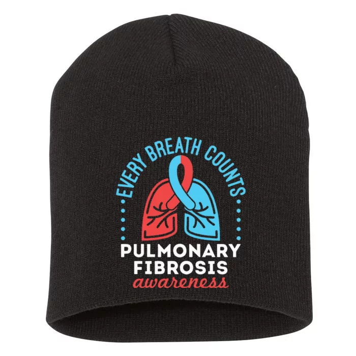 Pulmonary Fibrosis Awareness Every Breath Counts Short Acrylic Beanie