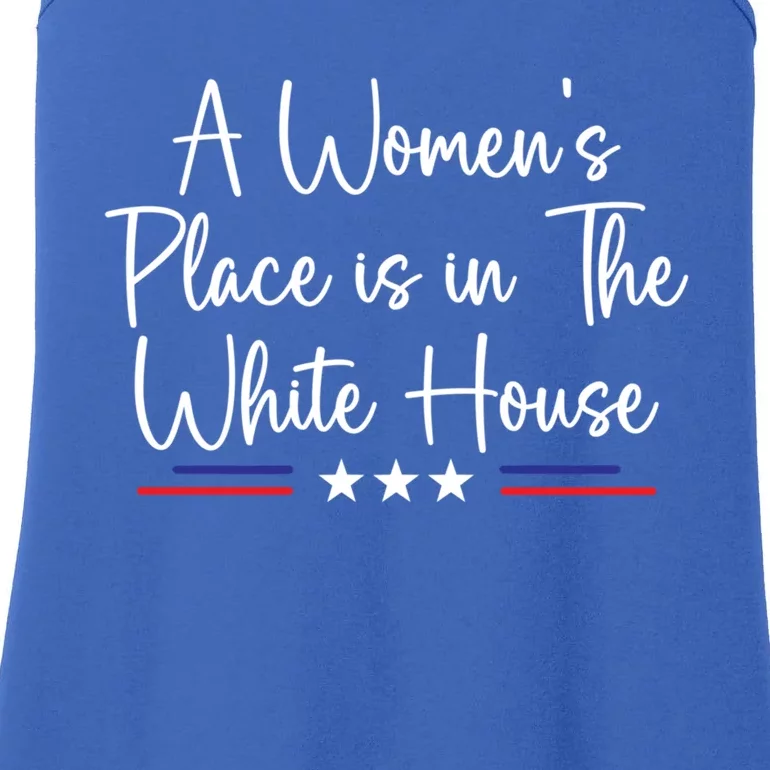 President Feminist A S Place Is In The White House Gift Ladies Essential Tank