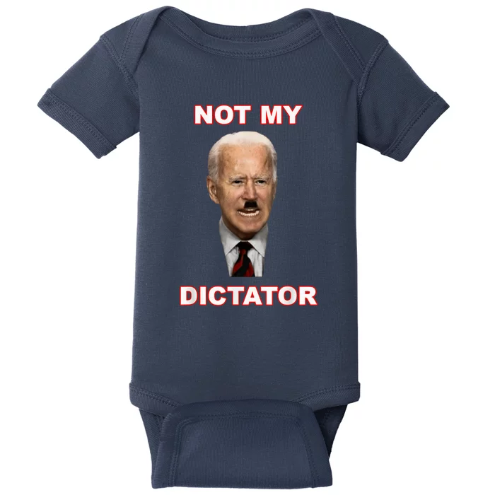 PedoHitler Not My dictator Funny Anti Joe Biden Baby Bodysuit