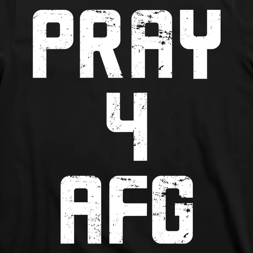 Pray For AFG Afghanistan T-Shirt